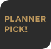 Planner pick